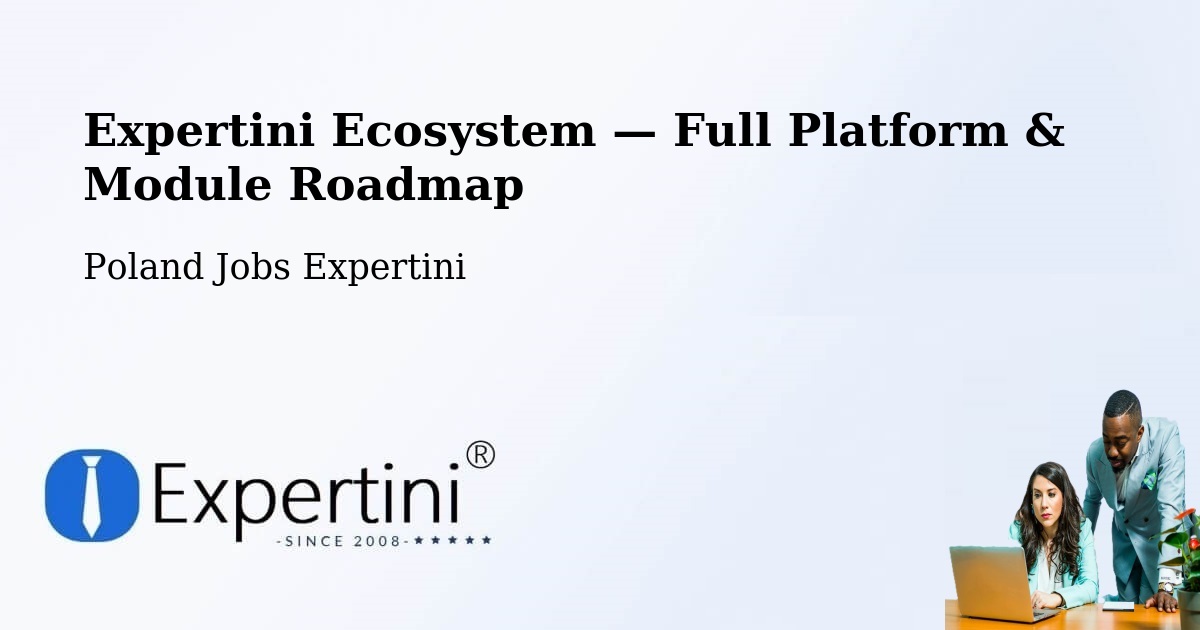 Expertini Ecosystem — Full Platform & Module Roadmap – Kalisz